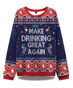 Make Drinking Great Again Ugly Christmas Sweater