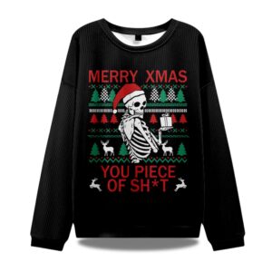 Merry Xmas You Piece Of Sht Ugly Christmas Sweater