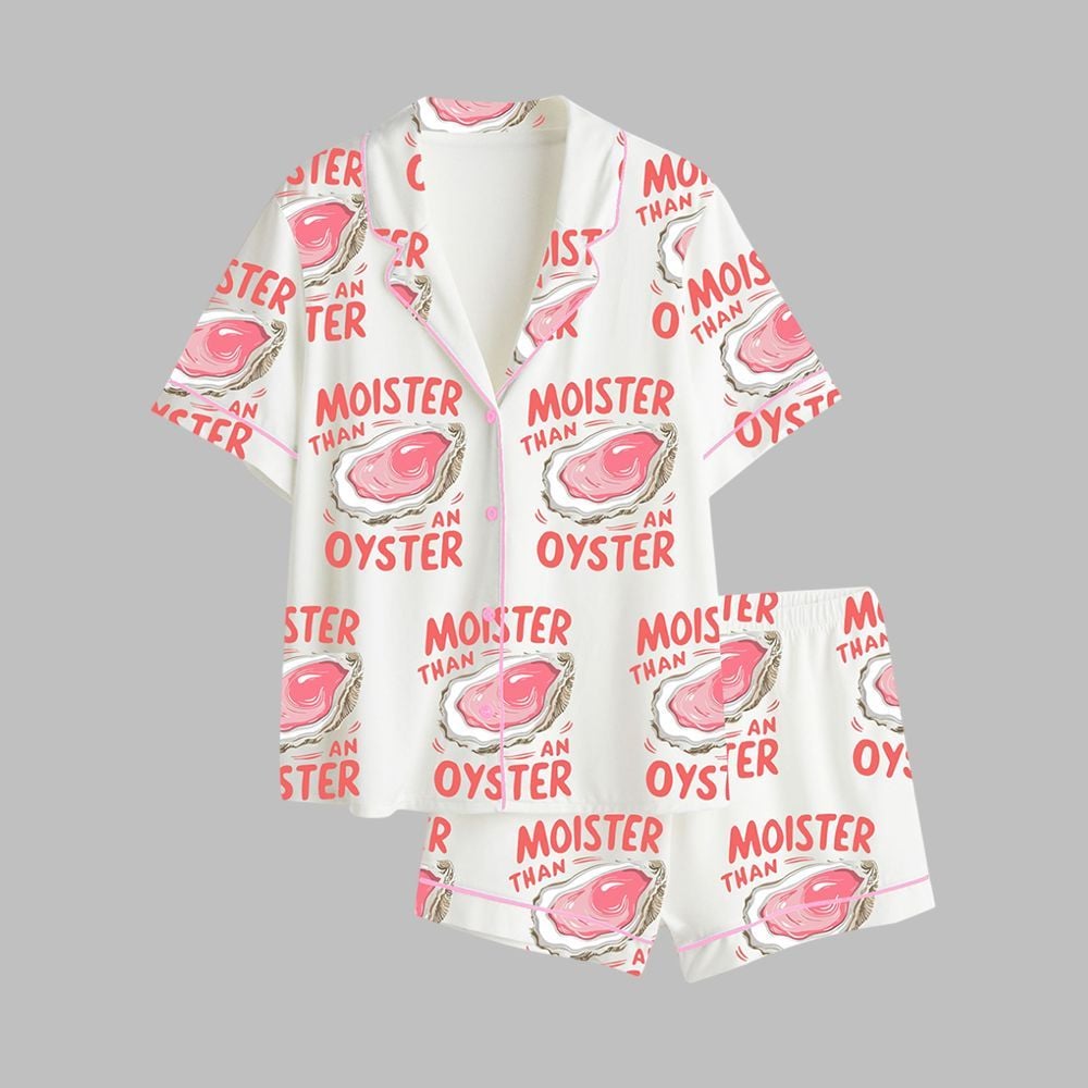 Moister Than An Oyster Pajama Set