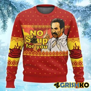 No Soup For You Seinfeld Ugly Christmas Sweater - Grishko.com