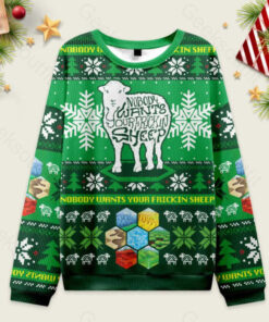 Nobody Wants Your Frickin Sheep Ugly Christmas Sweater Sweatshirt