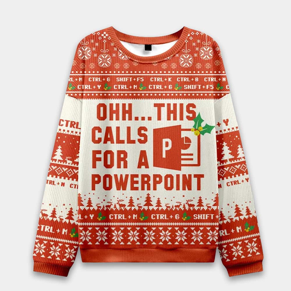 Ohh This Calls for a Powerpoint Ugly Christmas Sweater