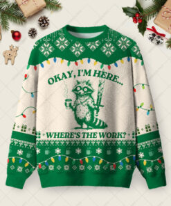 Okay I'm Here Green Ugly Christmas Fuzzy Fleece Sweatshirt