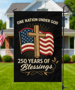 Alternative view of One Nation Under God America 250 Years Garden Flag