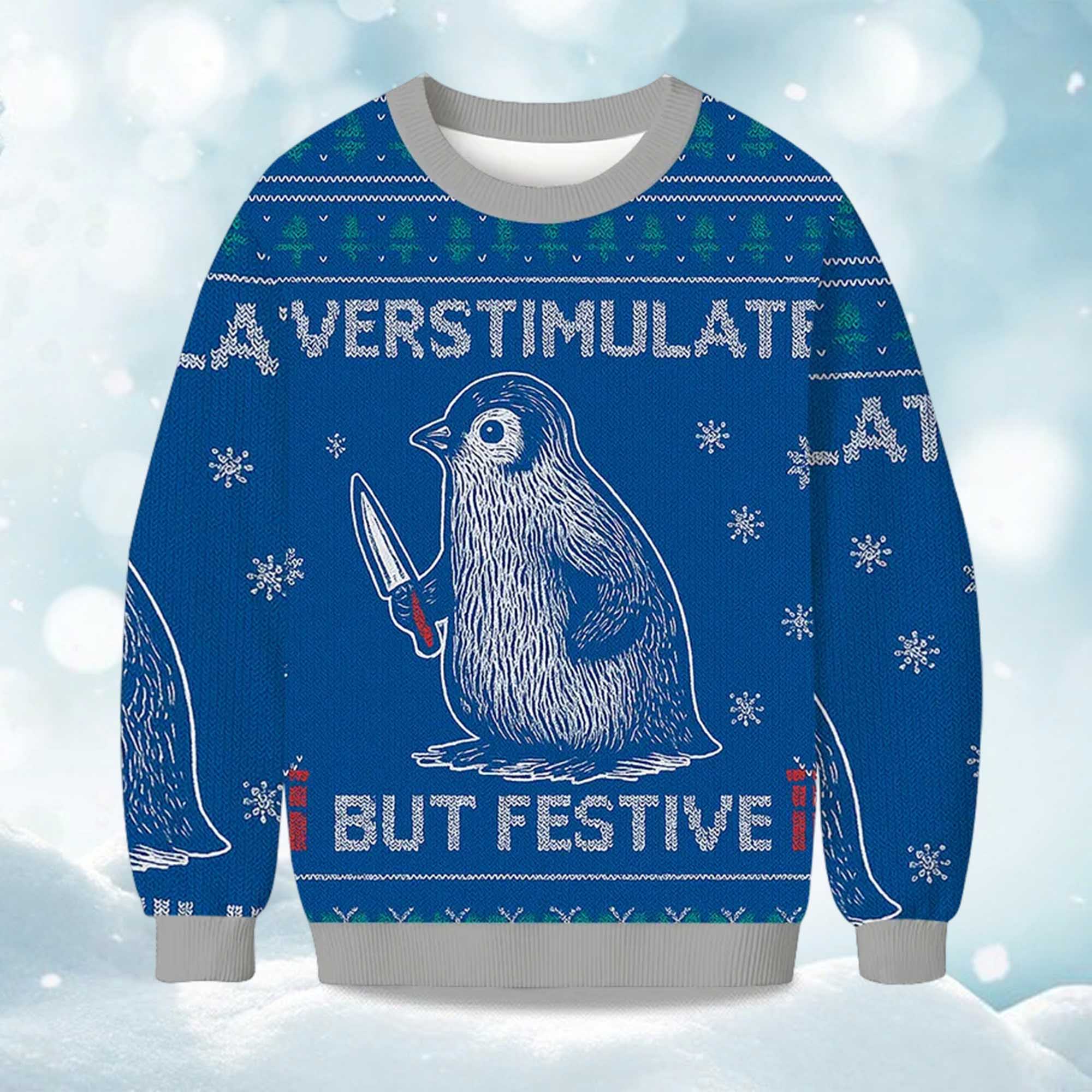 Penguin Overstimulated but Festive Christmas Ugly Sweater