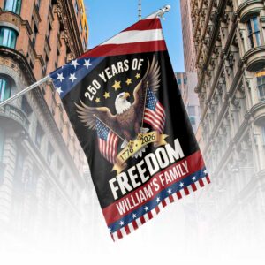 Personalized 250 Years Of Freedom Flag | Happy 250th Birthday USA Flag | Patriotic 4th Of July House Flag Garden Flag 683126