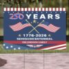 Personalized 250 Years Semiquincentennial Yard Sign | Happy 250th Birthday USA | America 250th Anniversary | Patriotic 4th Of July | Independence Day Yard Sign 682541