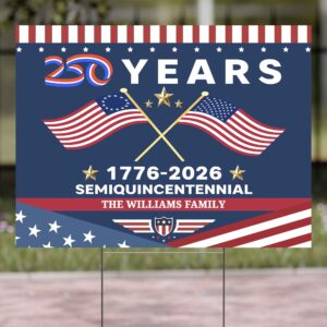 Alternative view of Personalized 250 Years Semiquincentennial Yard Sign | Happy 250th Birthday USA | America 250th Anniversary | Patriotic 4th Of July | Independence Day Yard Sign 682541