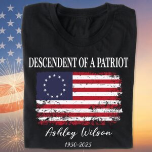 Personalized Descendent of A Patriot Dark Shirt | Happy 250th Birthday USA Shirt | Patriotic 4th Of July 1776 - 2026 T-Shirt | America 250th Anniversary | Independence Day Shirt 682742