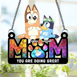 Personalized Gift For Mom Suncatcher Ornament, You Are Doing Great 03OHQN260225
