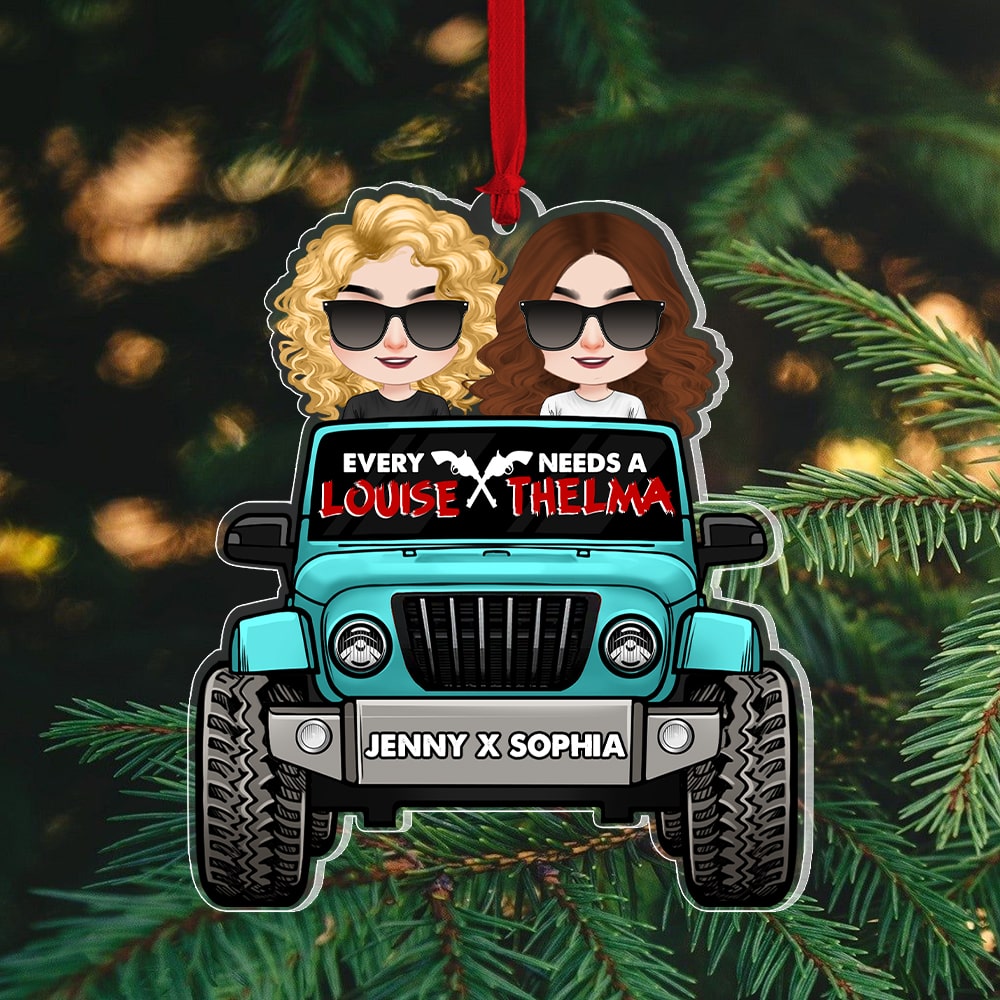 Personalized Gifts For Best Friend Ornament Every Thelma Needs A Louise