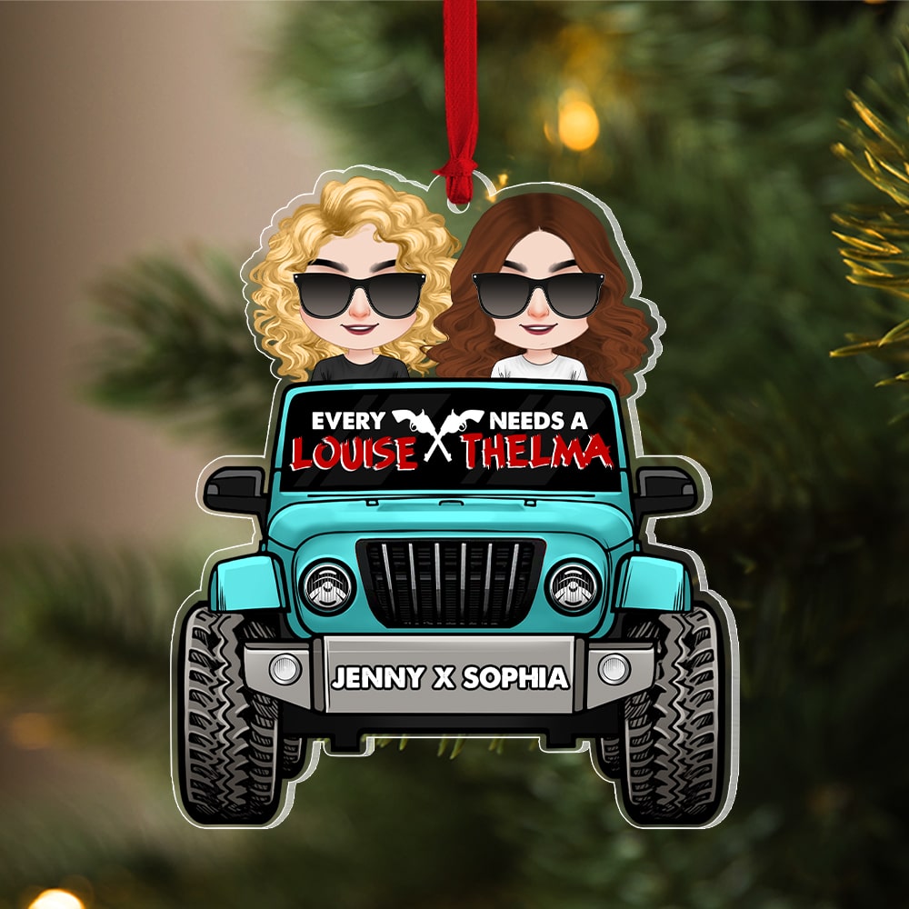 Personalized Gifts For Best Friend Ornament Every Thelma Needs A Louise - Image 3