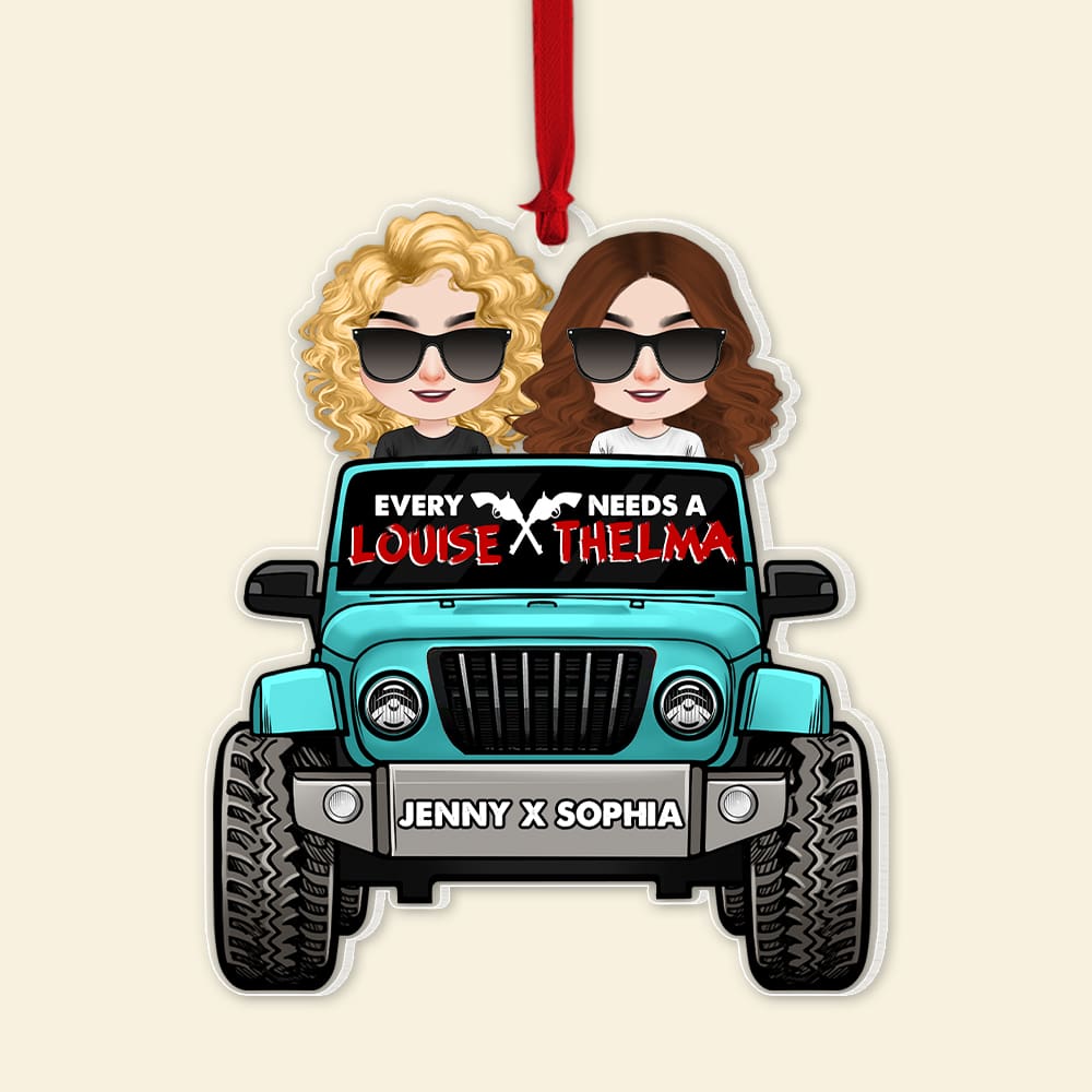 Personalized Gifts For Best Friend Ornament Every Thelma Needs A Louise - Image 5