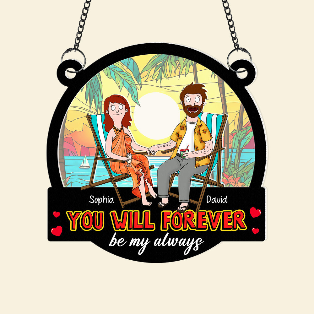 Personalized Gifts For Couple Suncatcher Ornament You Will Forever Be My Always 03NAQN1002PA - Image 4