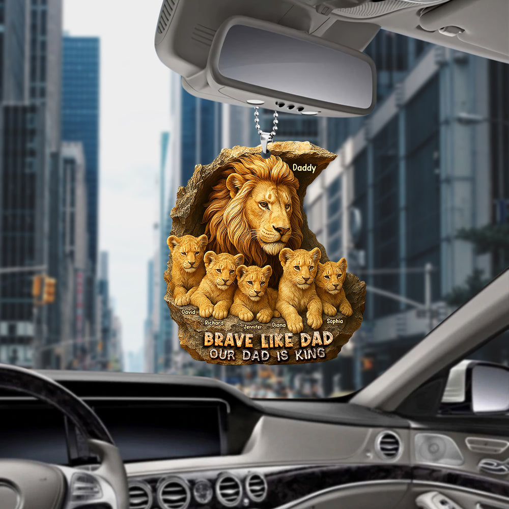 Personalized Gifts For Dad Car Ornament 05xqqn050425 Brave Like Dad