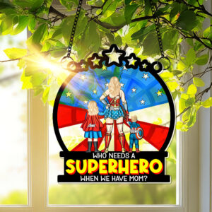 Personalized Gifts For Mom Window Hanging Suncatcher, Supermom & Little Heroes 01TOLU080325PA