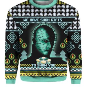 Pinhead Hellraiser We Have Such Gfts To Show You Christmas Sweater - Grishko.com