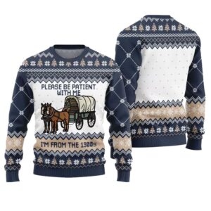 Alternative view of Please Be Patient With Me Im From The 1900s Ugly Sweater - Grishko.com