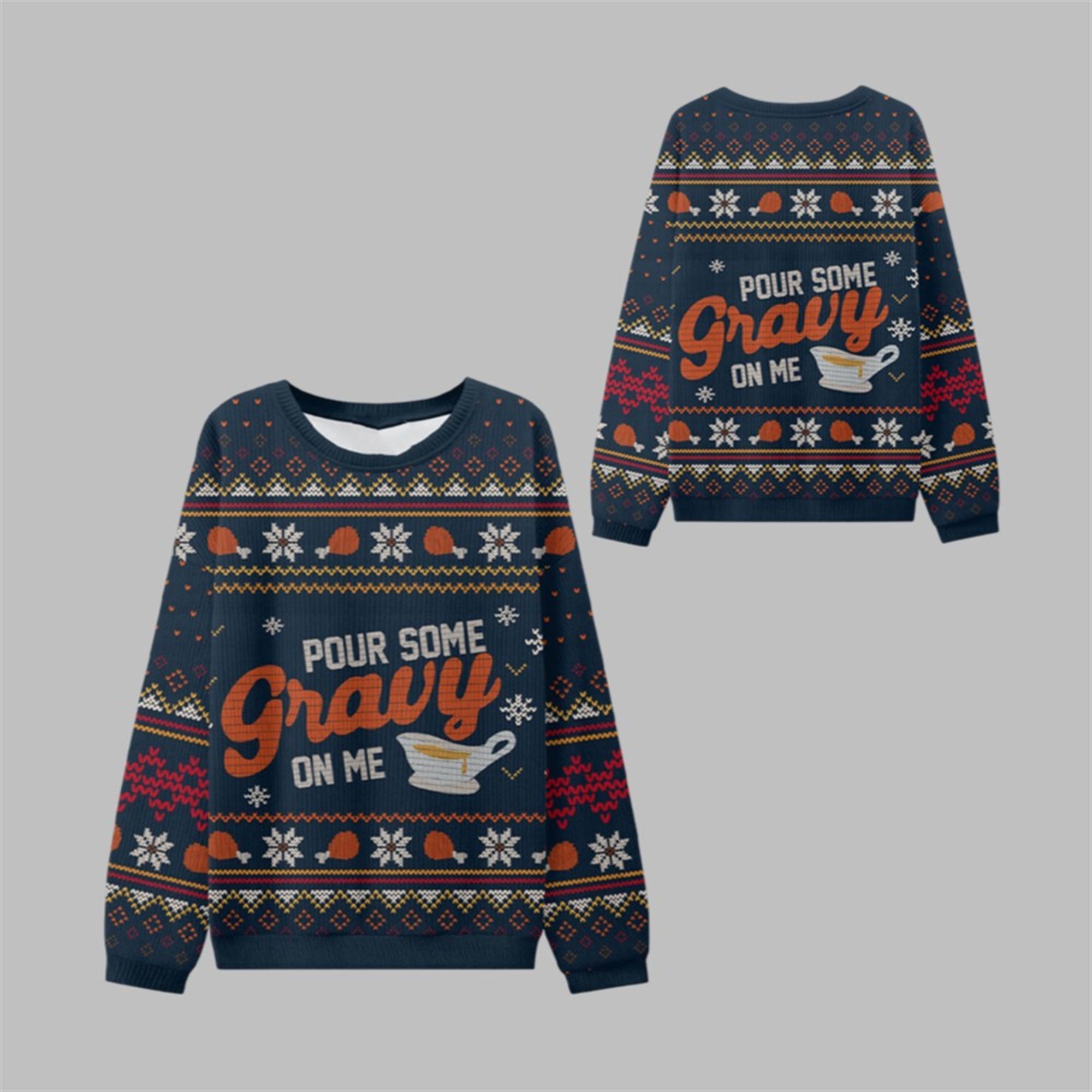 Pour Some Gravy On Me Thanksgiving Ugly Sweater - Grishko.com