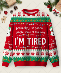 Probably Tired Gonna Ugly Christmas Fuzzy Fleece Sweatshirt