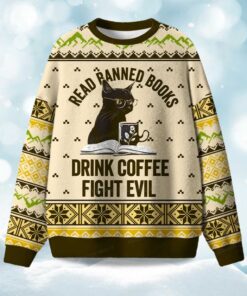 Read Banned Books Drink Coffee Fight Evil Christmas Ugly Sweater