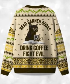 Alternative view of Read Banned Books Drink Coffee Fight Evil Christmas Ugly Sweater