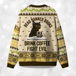 Alternative view of Read Banned Books Drink Coffee Fight Evil Christmas Ugly Sweater