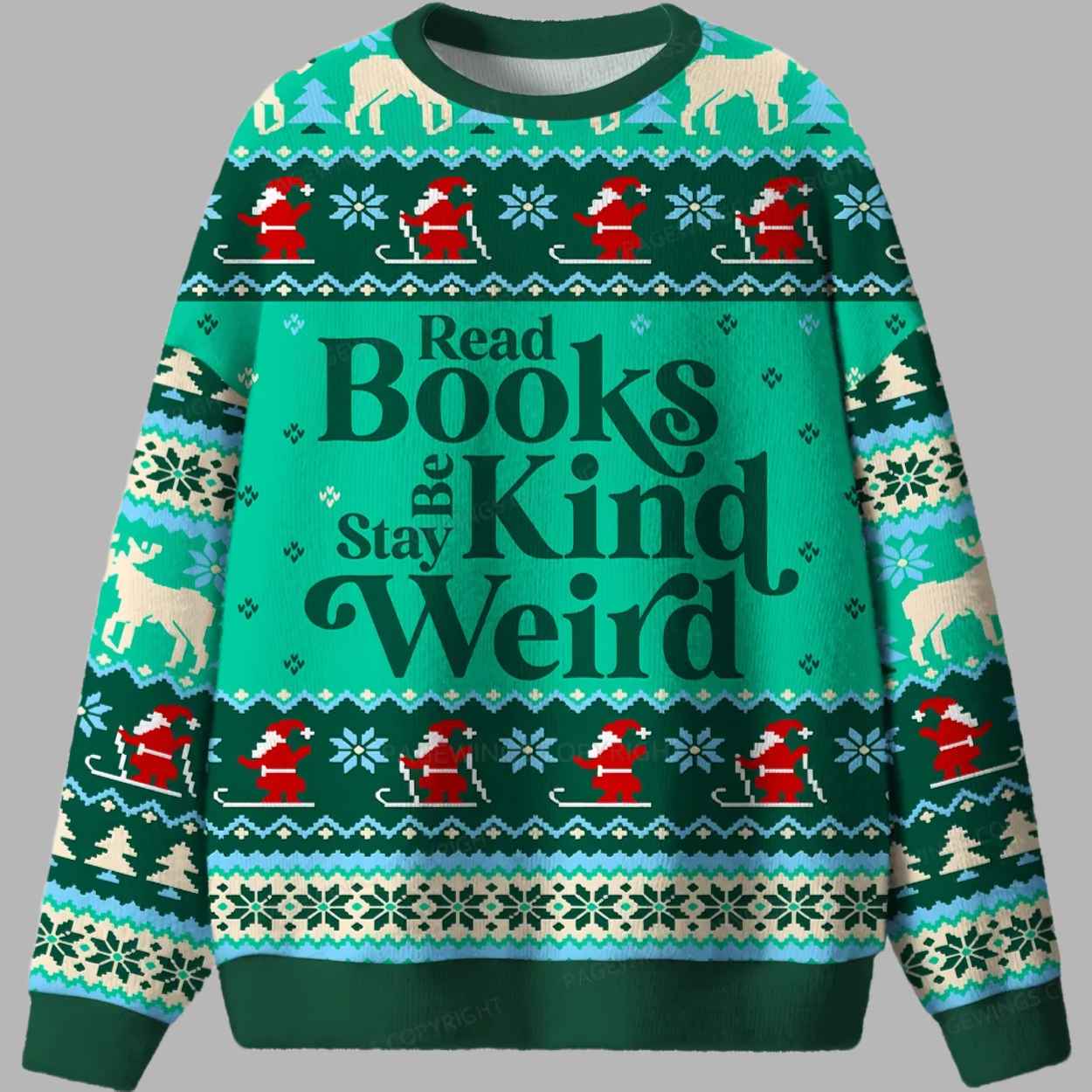 Read Books Be Kind Stay Weird Ugly Christmas Sweater - gullprint.com