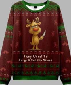 Reindeer They Used To Laugh And Call Him Names Ugly Christmas Sweater