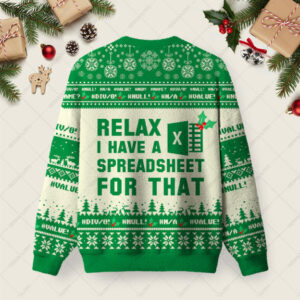 Alternative view of Relax I Have A Spreadsheet For That Day Ugly Christmas Fuzzy Fleece Sweatshirt