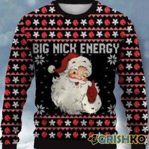 Santa Big Nick Energy Ugly Christmas Sweater - Grishko.com