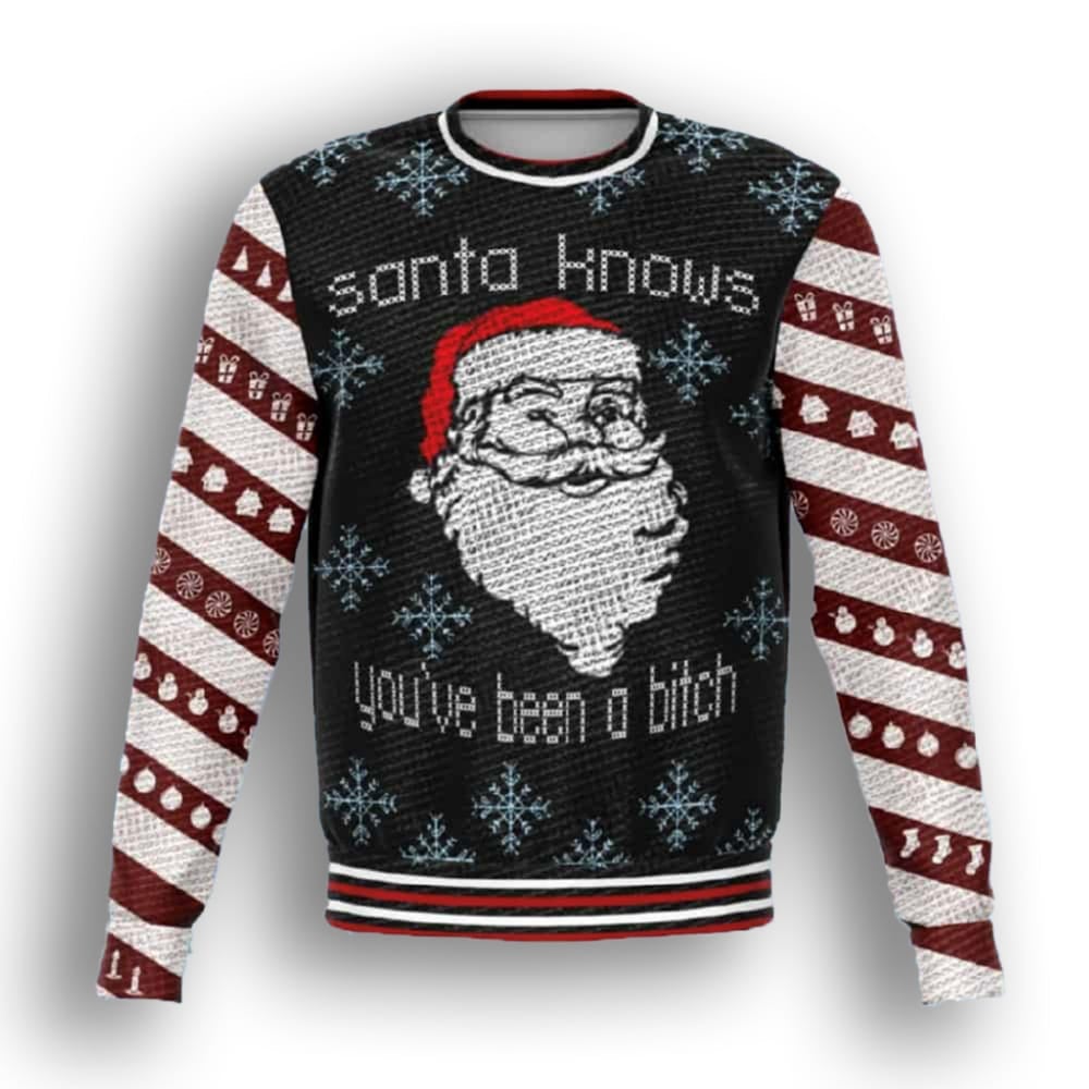 Santa Know You're Been A Bitch Ugly Christmas Sweater