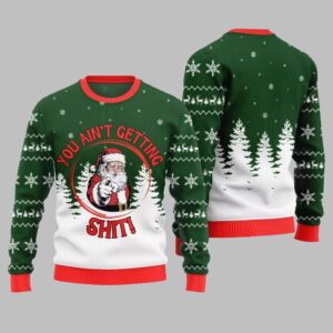 Alternative view of Santa You Aint Getting Shit Ugly Sweater Christmas 2025 - Grishko.com