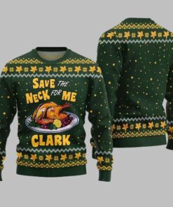 Save the Neck for Me Clark Christmas Vacation Ugly Sweater Christmas 2025