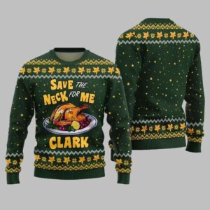 Save the Neck for Me Clark Christmas Vacation Ugly Sweater Christmas 2025 - Grishko.com