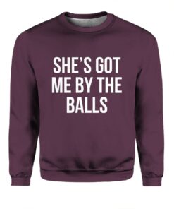 Alternative view of She's Got Me By The Balls Sweater