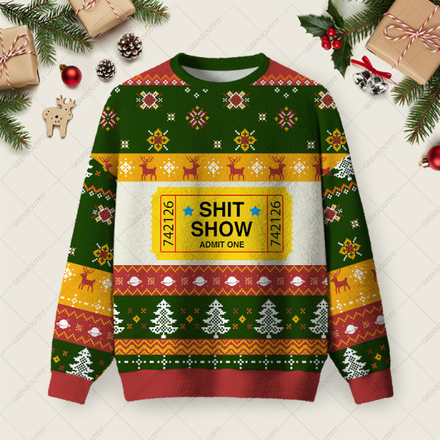 Shit Show Ticket Vinyl Ugly Christmas Fuzzy Fleece Sweatshirt
