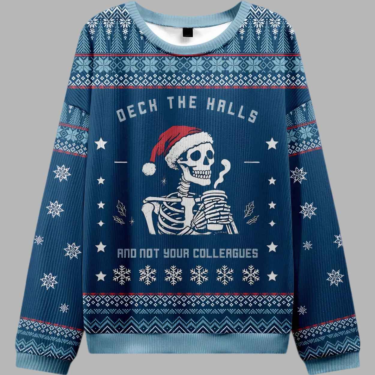 Skull Deck the Halls and Not Your Colleagues Ugly Christmas Sweater - gullprint.com
