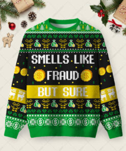 Smells Like Fraud But Sure Ugly Christmas Fuzzy Fleece Sweatshirt