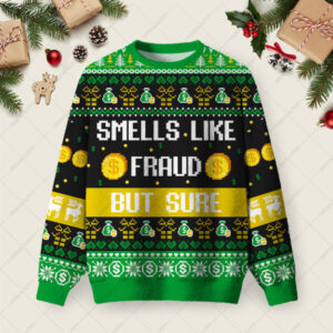 Smells Like Fraud But Sure Ugly Christmas Fuzzy Fleece Sweatshirt