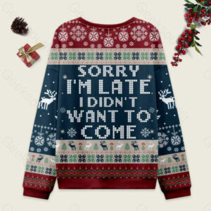 Alternative view of Sorry I'm Late. I didn't Want to Come Red and Blue Ugly Christmas Fuzzy Fleece Sweatshirt