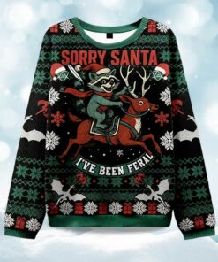Sorry Santa I've Been Feral Christmas Ugly Sweater