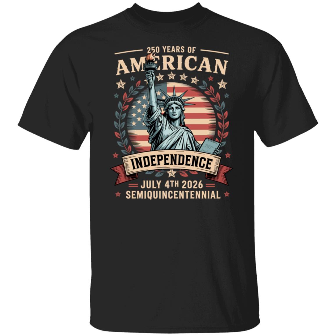 Statue of Liberty 250 Years Independence Day 2026 Dark Shirt LM32 895293 - Image 7