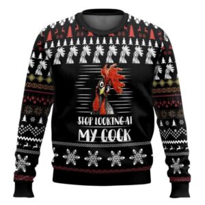 Stop Looking At My Cock Ugly Christmas Sweater