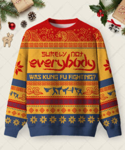 Surely Not Everybody Was Kung Fu Fighting Ugly Christmas Fuzzy Fleece Sweatshirt