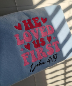 Alternative view of Embroidered He Loved Us First Sweatshirt, Bible Verse, Gift Sweatshirt, Valentines Embroidered Sweater