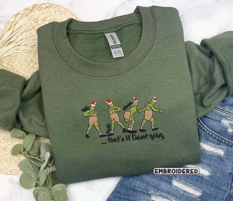 That's It I'm Not Going Christmas Sweatshirt, Christmas Embroidered Sweatshirt, Christmas Sweatshirt, Christmas Gift - Image 2