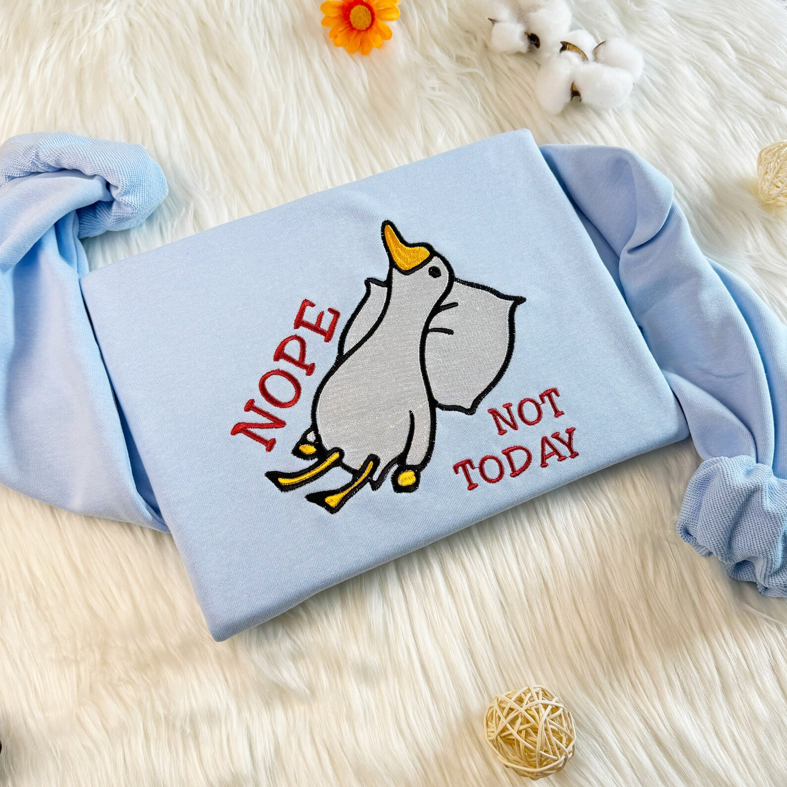 Embroidered Not Today Silly Goose Sweatshirt, Funny Embroidered Hoodie, Silly Goose Sweatshirt