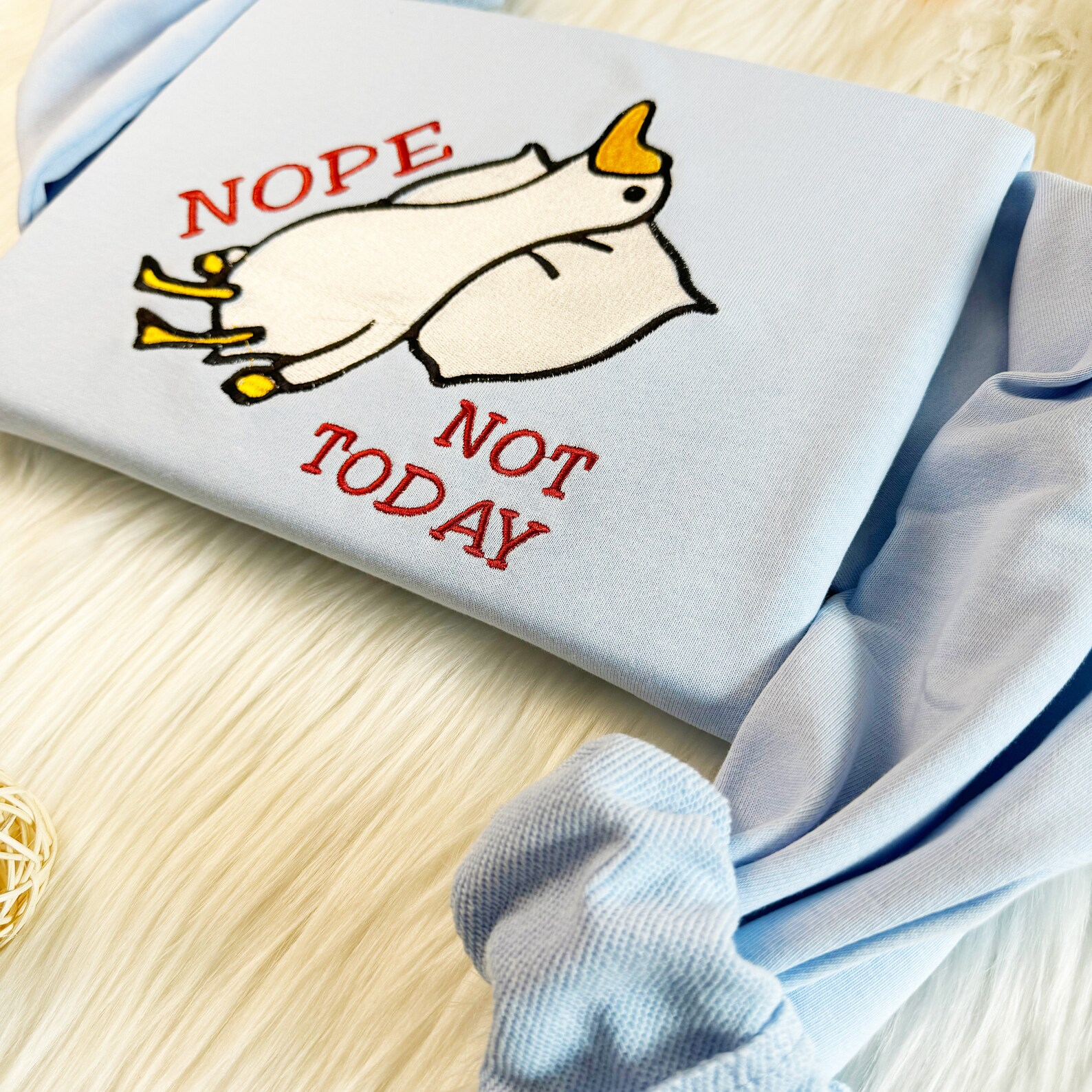 Embroidered Not Today Silly Goose Sweatshirt, Funny Embroidered Hoodie, Silly Goose Sweatshirt - Image 2