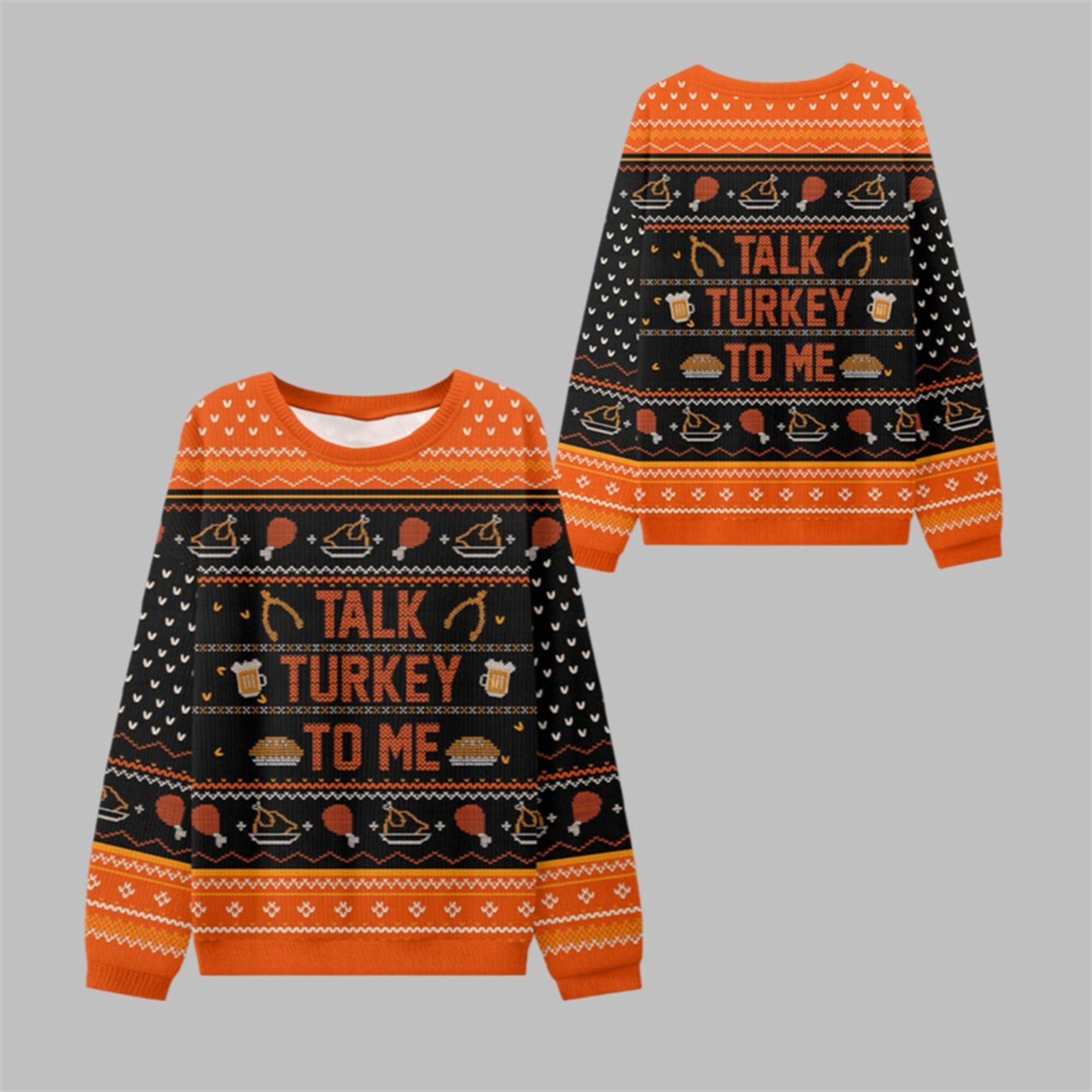 Talk Turkey To Me Thanksgiving Ugly Sweater - Grishko.com